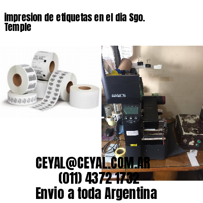 impresion de etiquetas en el dia Sgo. Temple