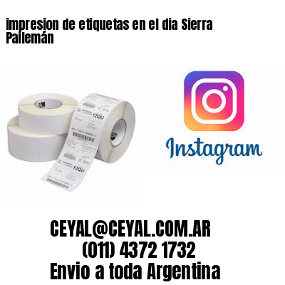 impresion de etiquetas en el dia Sierra Pailemán