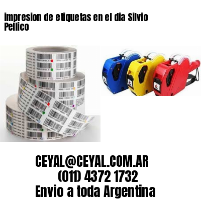 impresion de etiquetas en el dia Silvio Pellico