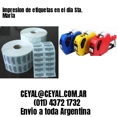impresion de etiquetas en el dia Sta. María