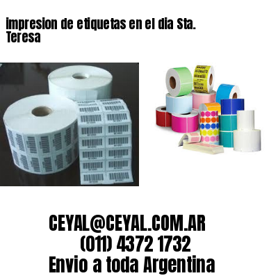 impresion de etiquetas en el dia Sta. Teresa