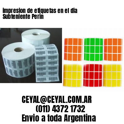 impresion de etiquetas en el dia Subteniente Perín