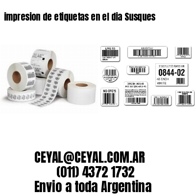 impresion de etiquetas en el dia Susques