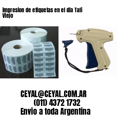 impresion de etiquetas en el dia Tafí Viejo