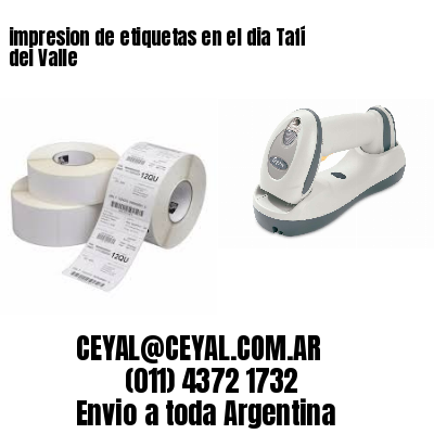 impresion de etiquetas en el dia Tafí del Valle