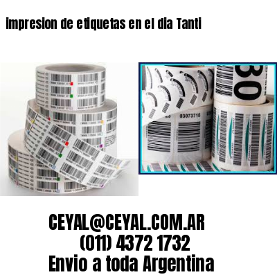 impresion de etiquetas en el dia Tanti