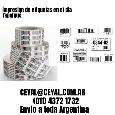 impresion de etiquetas en el dia Tapalqué