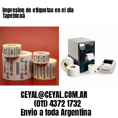 impresion de etiquetas en el dia Tapebicuá