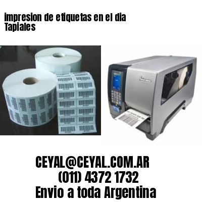 impresion de etiquetas en el dia Tapiales