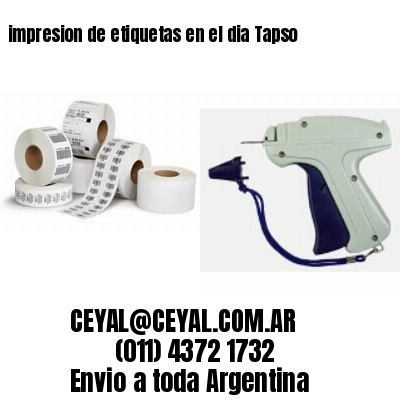 impresion de etiquetas en el dia Tapso