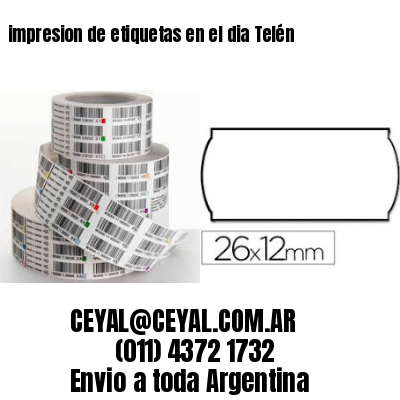 impresion de etiquetas en el dia Telén