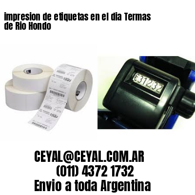 impresion de etiquetas en el dia Termas de Rio Hondo