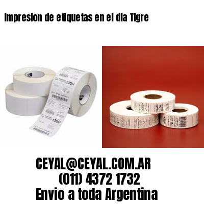 impresion de etiquetas en el dia Tigre