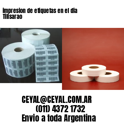 impresion de etiquetas en el dia Tilisarao