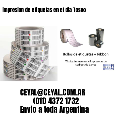 impresion de etiquetas en el dia Tosno