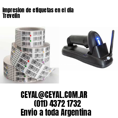 impresion de etiquetas en el dia Trevelin