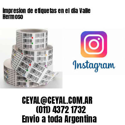 impresion de etiquetas en el dia Valle Hermoso