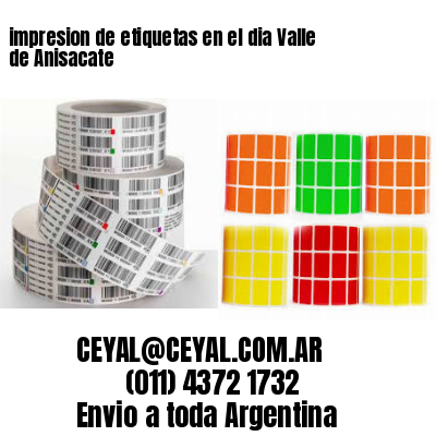 impresion de etiquetas en el dia Valle de Anisacate
