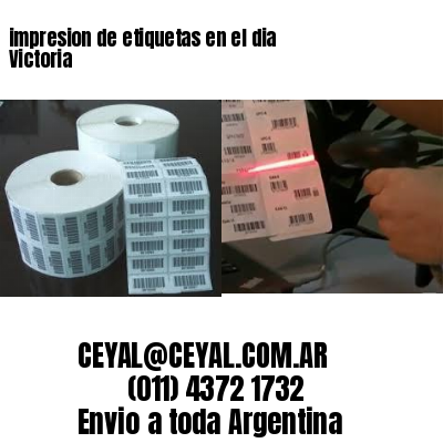 impresion de etiquetas en el dia Victoria