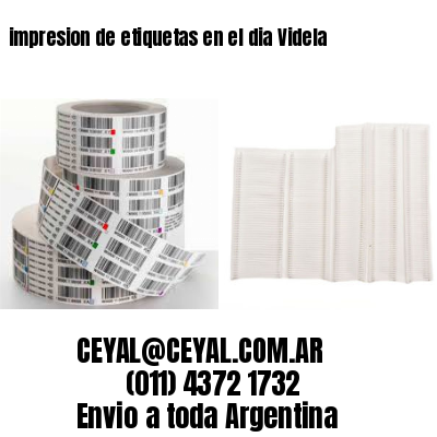 impresion de etiquetas en el dia Videla