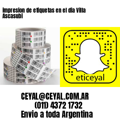 impresion de etiquetas en el dia Villa Ascasubi