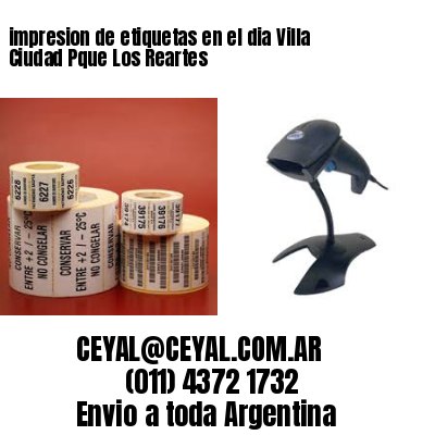 impresion de etiquetas en el dia Villa Ciudad Pque Los Reartes