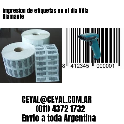 impresion de etiquetas en el dia Villa Diamante