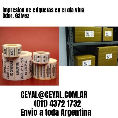impresion de etiquetas en el dia Villa Gdor. Gálvez