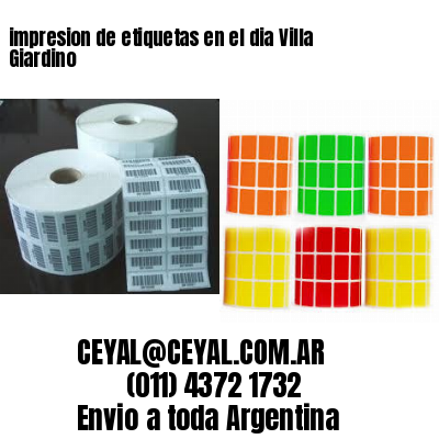 impresion de etiquetas en el dia Villa Giardino