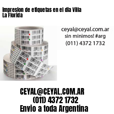 impresion de etiquetas en el dia Villa La Florida