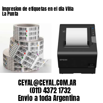 impresion de etiquetas en el dia Villa La Punta