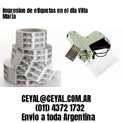 impresion de etiquetas en el dia Villa María