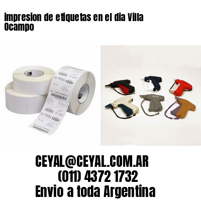 impresion de etiquetas en el dia Villa Ocampo