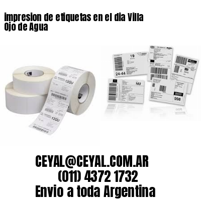 impresion de etiquetas en el dia Villa Ojo de Agua