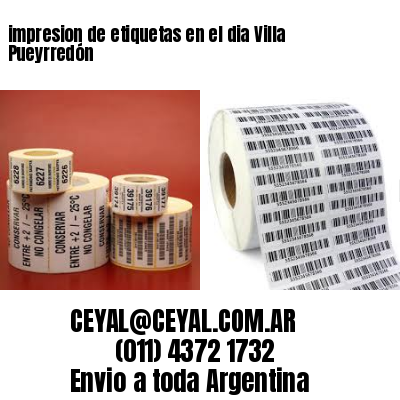 impresion de etiquetas en el dia Villa Pueyrredón