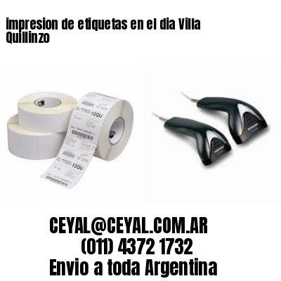impresion de etiquetas en el dia Villa Quillinzo