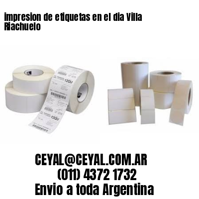 impresion de etiquetas en el dia Villa Riachuelo