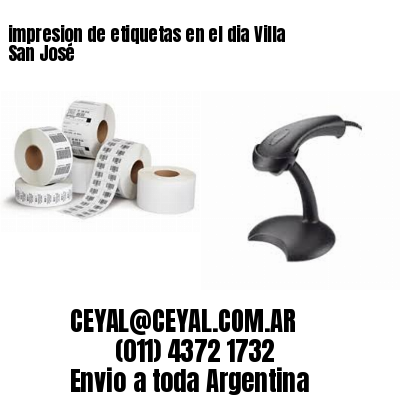 impresion de etiquetas en el dia Villa San José