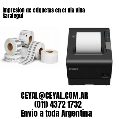 impresion de etiquetas en el dia Villa Saralegui