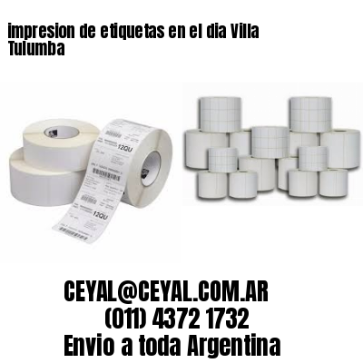 impresion de etiquetas en el dia Villa Tulumba
