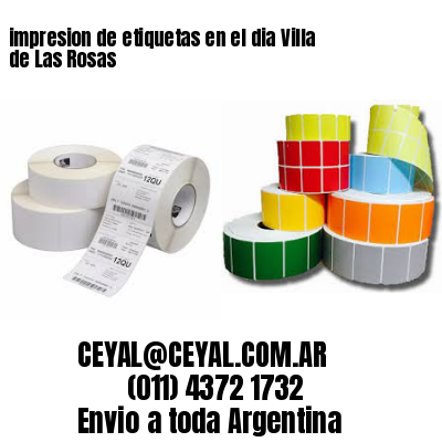 impresion de etiquetas en el dia Villa de Las Rosas