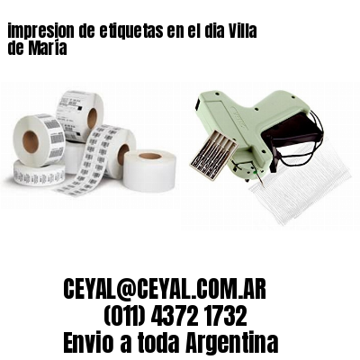impresion de etiquetas en el dia Villa de María