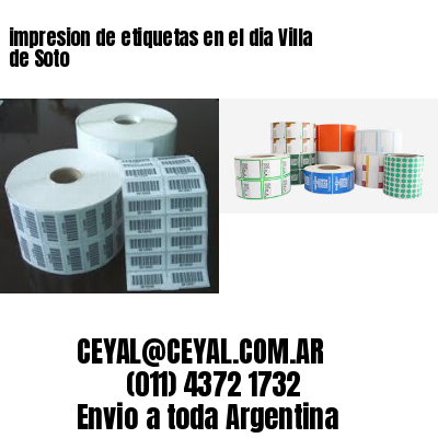 impresion de etiquetas en el dia Villa de Soto
