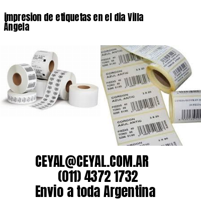 impresion de etiquetas en el dia Villa Ángela