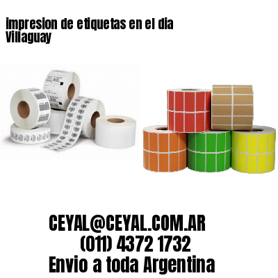 impresion de etiquetas en el dia Villaguay