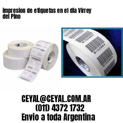 impresion de etiquetas en el dia Virrey del Pino