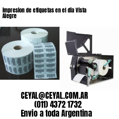 impresion de etiquetas en el dia Vista Alegre