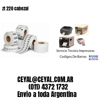 zt 220 cabezal