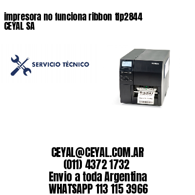 impresora no funciona ribbon	tlp2844 CEYAL SA