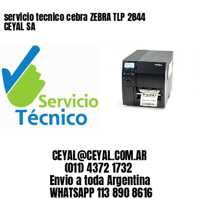 servicio tecnico cebra ZEBRA TLP 2844 CEYAL SA